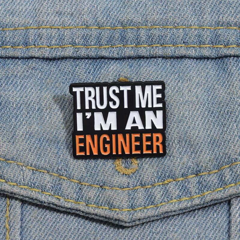 Trust Me I’M An Engineer Enamel Pins Brooches Creative Cute Cartoon Accessories Jewelry Backpack Lapel Badge Gift for Friends
