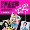 BABYMONSTER 1-й альбом [DRIP] YG TAG ALBUM Ver.