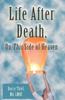 Книга Life After Death, On This Side of Heaven