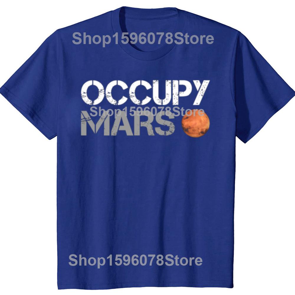 Funny Occupy Mars Astronomy Space Science T Shirts Summer Style Graphic Cotton Streetwear Short Sleeve Birthday Gifts T-shirt