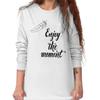 Enjoy The Moment Yoga Positive Quote Gift Long Sleeve T Shirt Tees For Women