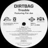 12inch Record DIRTBAG - Trouble JDAB644511 Violator Record 2004 US Rap & Hip-Hop/R&B Used
