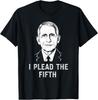 I Plead The Fifth American Constitution T-Shirt