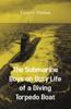 Книга The Submarine Boys On Duty Life Of A Diving Torpedo Boat by Victor G. Durham - Paperback