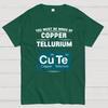 You Are Cute Geeky T-Shirt