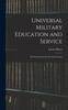 Книга Universal Military Education and Service : The Swiss System for the United States