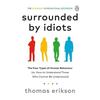 Surrounded by Idiots by Thomas Erikson Paperback