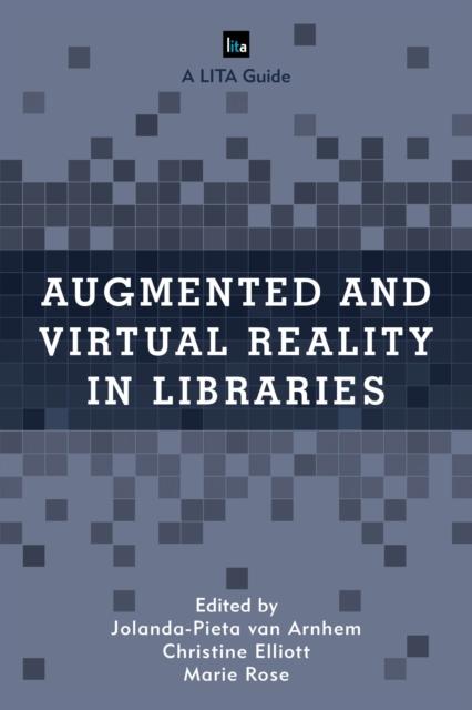 The Augmented and Virtual Reality In Libraries Book