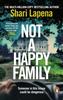 Книга Not a Happy Family : The Gripping Richard and Judy Book Club 2022 Pick, from the #1 Bestselling Author of THE COUPLE NEXT DOOR