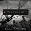 Haverscroft by S. A. Harris Paperback Book 9781784632007