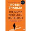 The Monk Who Sold His Ferrari Paperback By Robin Sharma .