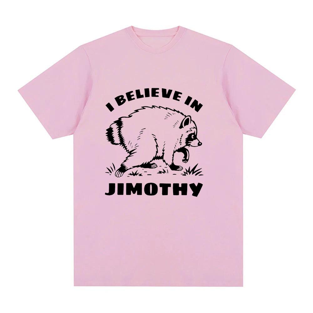I Believe in Jimothy Shirt Jimothy Raccoon Cartoon Print Tshirt Pure Cotton T-shirts Summer Women Men O-neck ShortSleeve Y2K Tee Casual