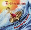 CD BRAINWASHERS - Будьте осторожны с этой доской для серфинга RR027 Rainforest Reco 1997 США Рок Б/У