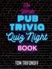 Книга The Ultimate Pub Trivia Quiz Night Book