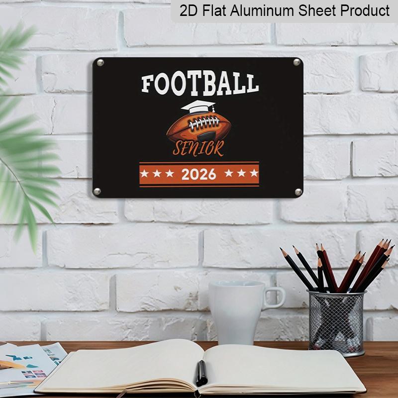 2D Flat, 1pc Football Senior 2026 Aluminium Sign 8x12 Inch - Football & Grad Cap Design, Sports Senior Year Decor, Graduation Gift for Football