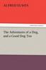 Книга The Adventures of a Dog, and a Good Dog Too