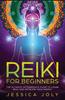 Книга Reiki for Beginners : The Ultimate Intermediate Guide To Learn Reiki and Increase Your Energy
