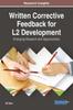 The Written Corrective Feedback for L2 Development : Emerging Research and Opportunities Book