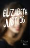 Книга Elizabeth, Just Sixteen