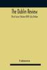 Книга The Dublin Review Third Series Volume Xxiv July October by UNKNOWN - Hardback