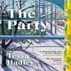 The Party by Tessa Hadley Paperback Book 9781529949315