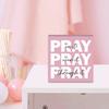 Pink Pray Sign Pray On It Pray Over It Pray Through It Women Girls Home Office Bible Room Bedroom Desktop Decoration Christian Gifts