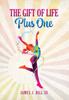 Книга The Gift of Life, Plus One