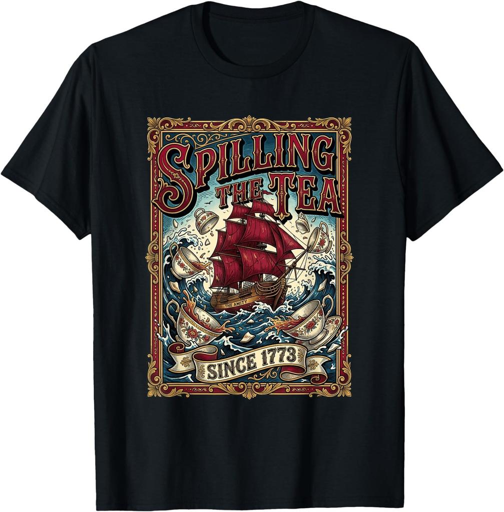 Spilling The Tea Since 1773 Men Women T-Shirt