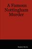Книга A Famous Nottingham Murder