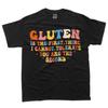 Gluten Is The First Thing I Cannot Tolerate Funny Sarcastic T-Shirt