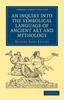 Книга An Inquiry Into the Symbolical Language of Ancient Art and Mythology