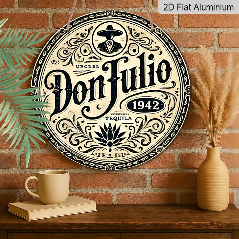 2D Flat, 1pc 7.87inchs Round Aluminum Metal Sign, Vintage Don Julio Tequila 1942 Label Design, Retro Bar Decor, Rustic Man Cave, Pub, Kitchen & Home