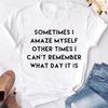 Модные забавные футболки с принтом Some Days I Amaze Myself, женские летние повседневные футболки с короткими рукавами, топы с круглым вырезом