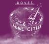 CD DOVES - Some Cities + Бонусный DVD 724356397309 EMI 2005 UK Рок Б/У