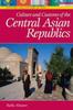 Книга Culture and Customs of the Central Asian Republics
