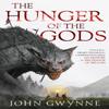 The Hunger of the Gods by John Gwynne Hardback Book 9780356514222