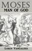 The Moses : Man of God Book