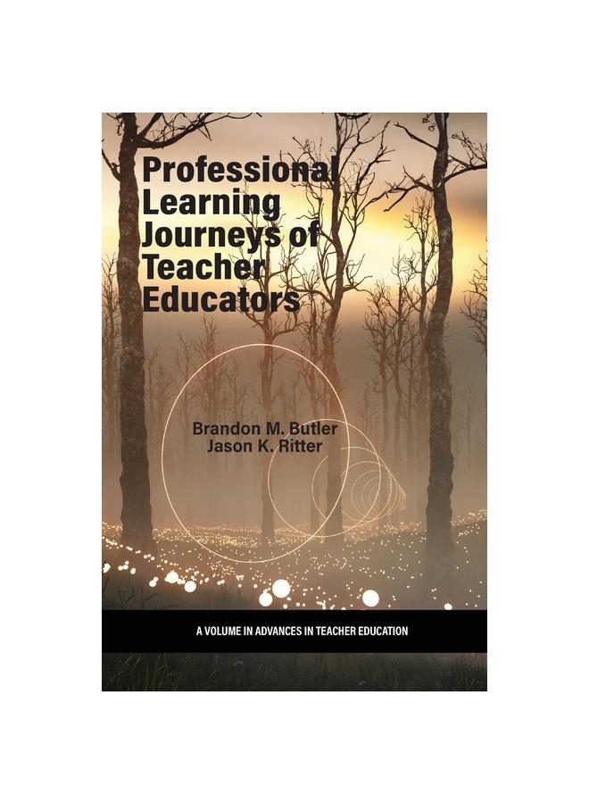 The Professional Learning Journeys of Teacher Educators Book