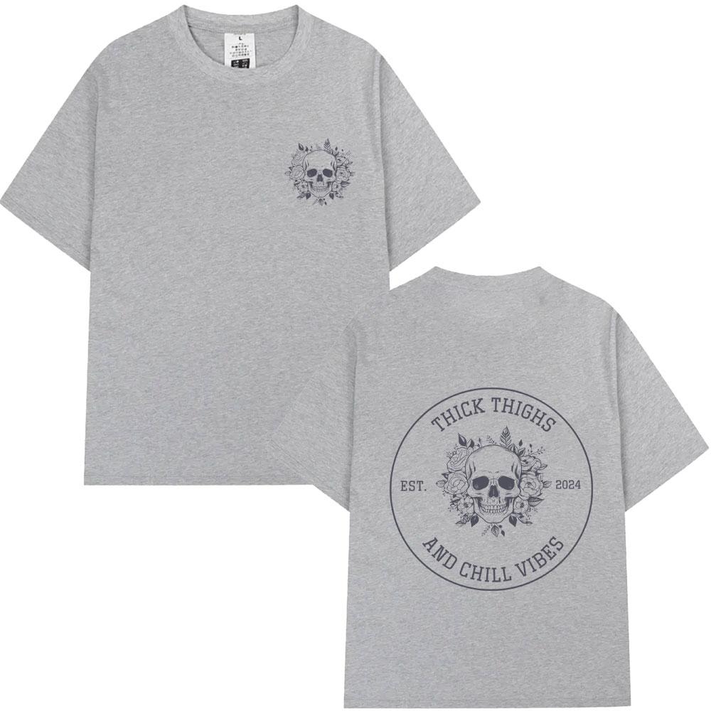Thick Thighs and Chill Vibes Tshirt Funny Skeleton Graphic T Shirts Men Women Summer Fashion Oversized Tshirt Male Casual Tops