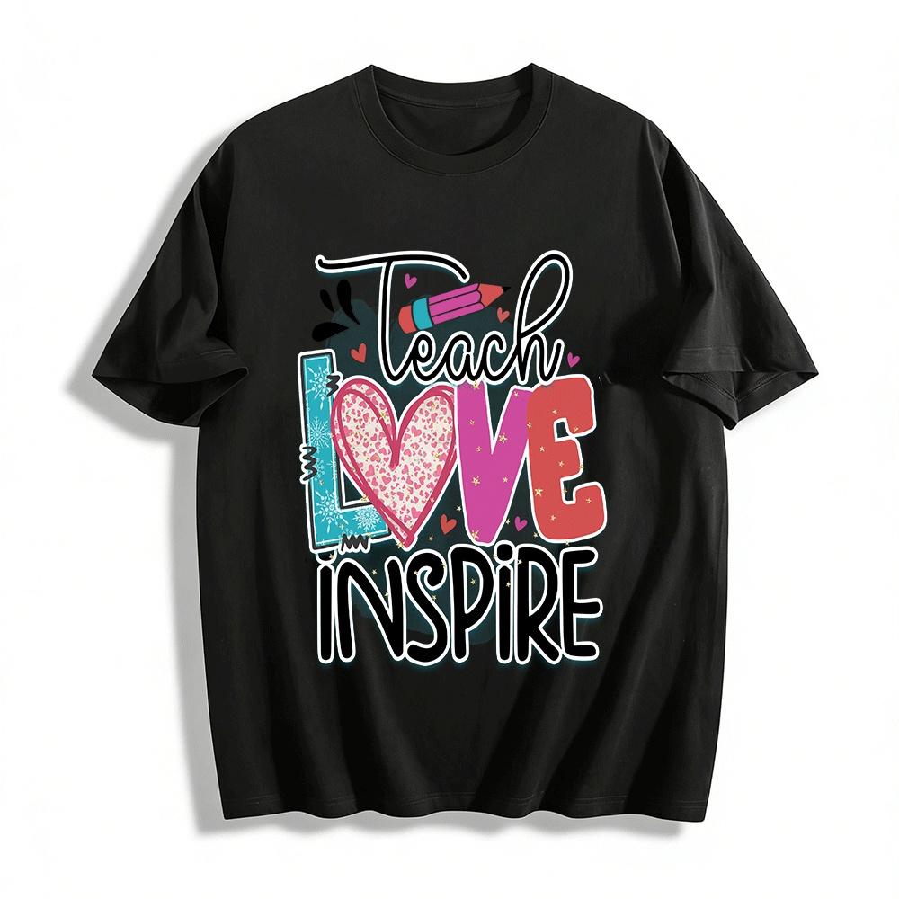 Teach Love Inspire Graphic Tee Teacher Appreciation Casual Top Pure cotton T-shirt