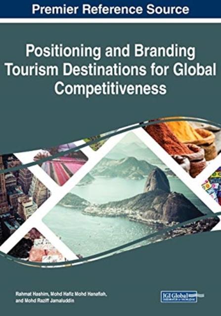 Книга Positioning and Branding Tourism Destinations for Global Competitiveness