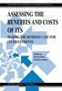 The Assessing the Benefits and Costs of ITS : Making the Business Case for ITS Investments Book