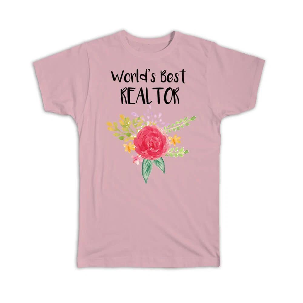 Gift T-Shirt : Worlds Best Realtor Work Job Cute Flower Christmas Birthday