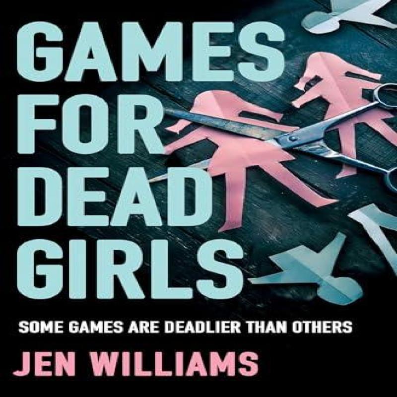 Games for Dead Girls by Jen Williams Paperback Book 9780008383886