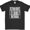 Straight Outta Nevada T-Shirt Funny State Pride Humor Gift Text Tee