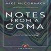 Notes from a Coma by Mike McCormack Paperback Book 9781786891419