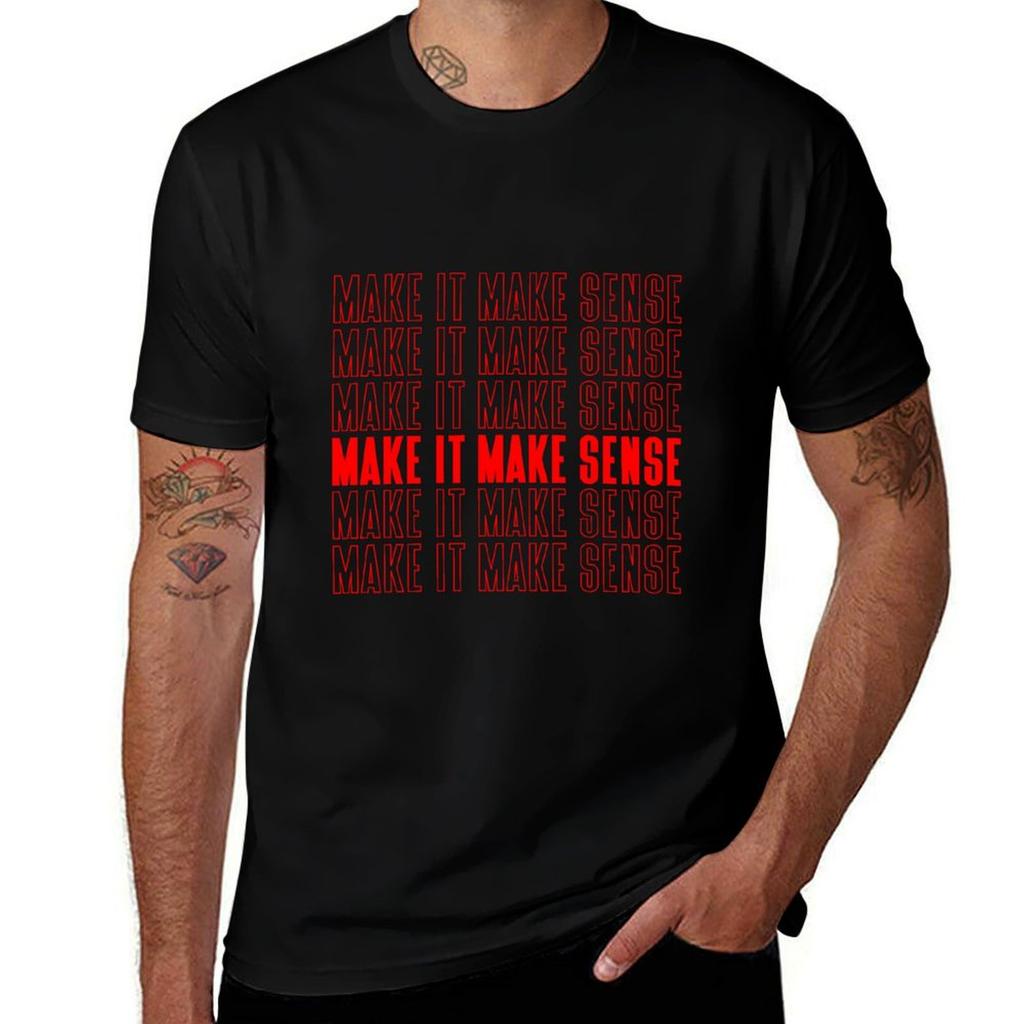 Make It Make Sense Funny Tshirt Vintage Style Printed Top Tshirt
