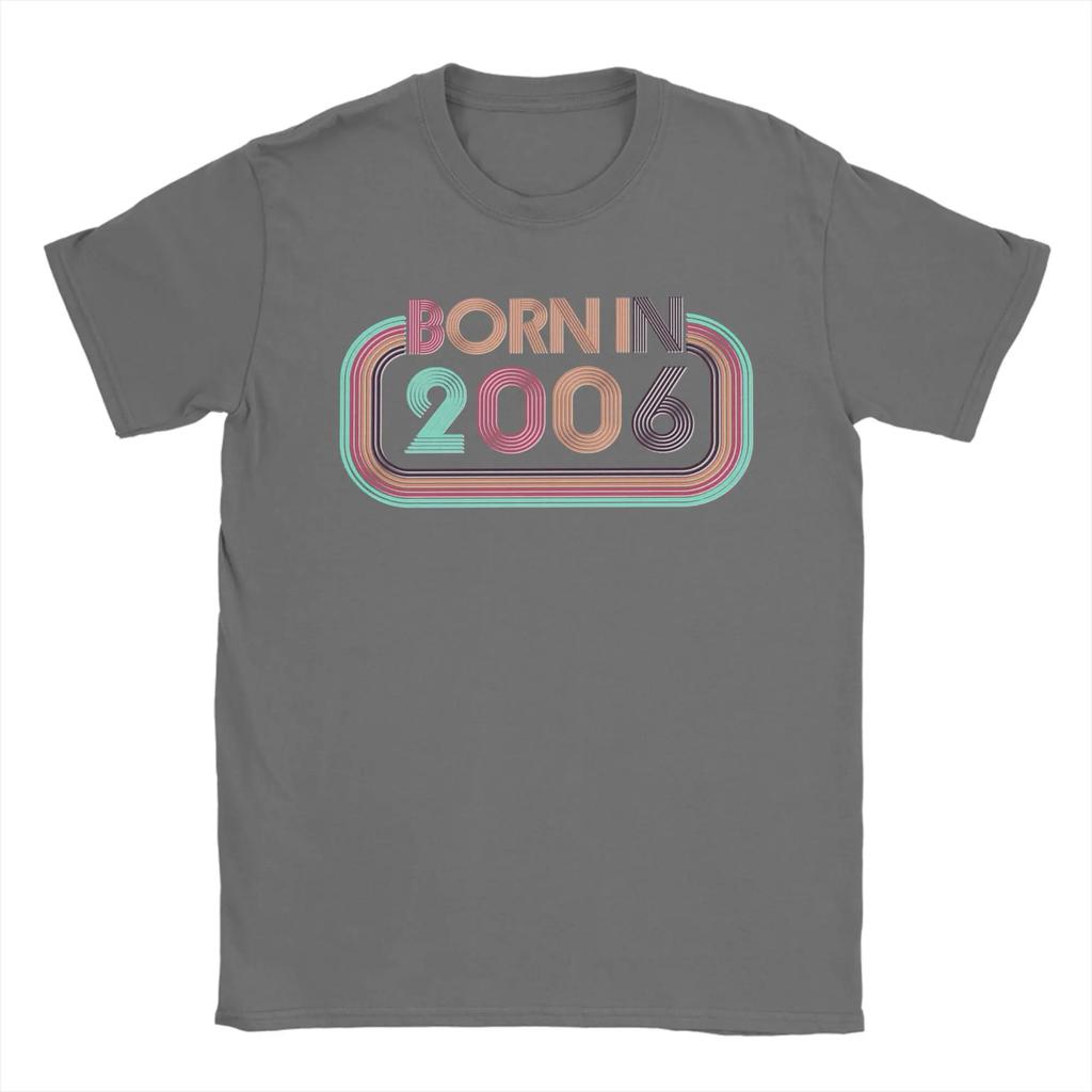 Born in 2006 20th Birthday Gift 20 Years Old T Shirts for Unisex Pure Cotton Casual TShirt Crew Neck Tees Short Sleeve Clothing
