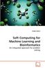 Книга Soft Computing for Machine Learning and Bioinformatics
