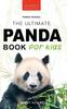 Книга Pandas : The Ultimate Panda Book for Kids:100+ Amazing Panda Facts, Photos, Quiz + More